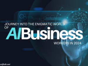Journey into the Enigmatic World of AI Business Workers in 2024