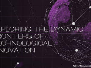 Exploring the Dynamic Frontiers of Technological Innovation