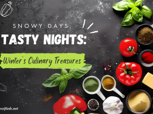 Snowy Days, Tasty Nights: Disclose Winter’s Culinary Treasures